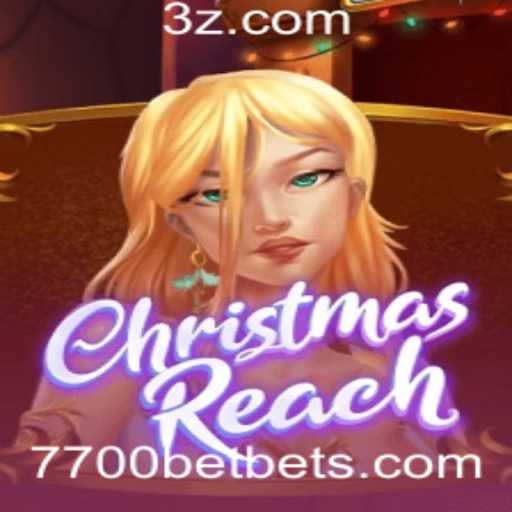 Descubra o Fascinante Mundo de ChristmasReach e o Conceito de 7700 Bet